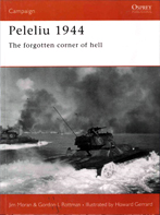 Peleliu 1944: The Forgotten Corner of Hell